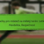 Kopačky pro mládež na měkký terén: Lehkost, Flexibilita, Bezpečnost